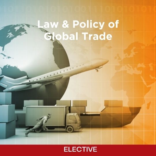 Law & Policy of Global Trade