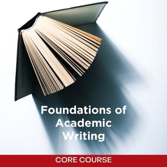 Core course - Foundations of Academic Writing