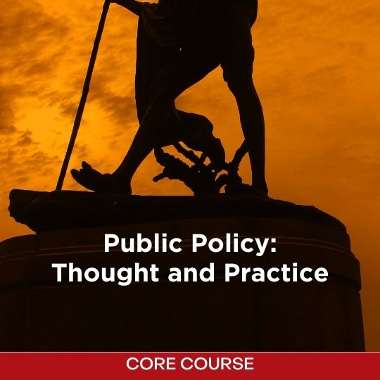Core course - Public Policy: Thought and Practice