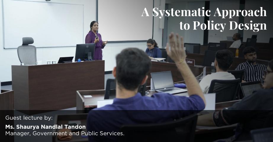 Ms. Shaurya Nandlal Tandon - A Systematic Approach to Policy Design