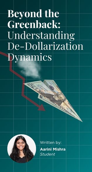 Blog: Beyond the Greenback: Understanding De-Dollarization Dynamics